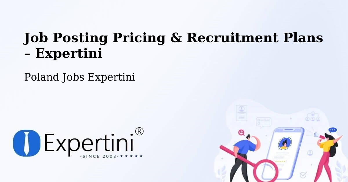 Job Posting Pricing & Recruitment Plans – Szczytno - Szczytno, Poland Jobs Expertini